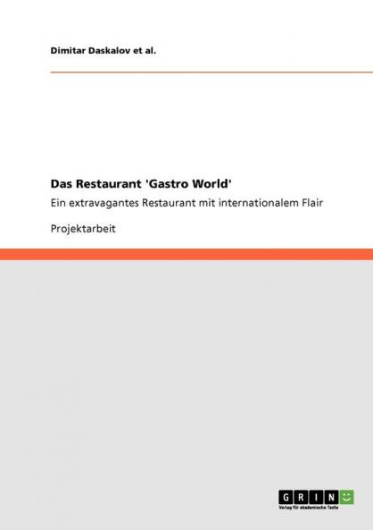 Das Restaurant 'Gastro World'