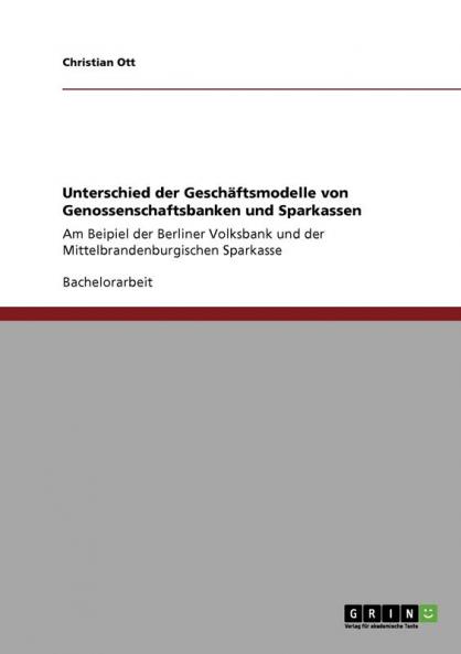 Unterschied der Gesch��ftsmodelle von Genossenschaftsbanken und Sparkassen