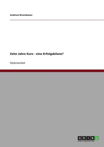 Zehn Jahre Euro - eine Erfolgsbilanz?
