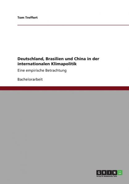 Deutschland Brasilien und China in der internationalen Klimapolitik