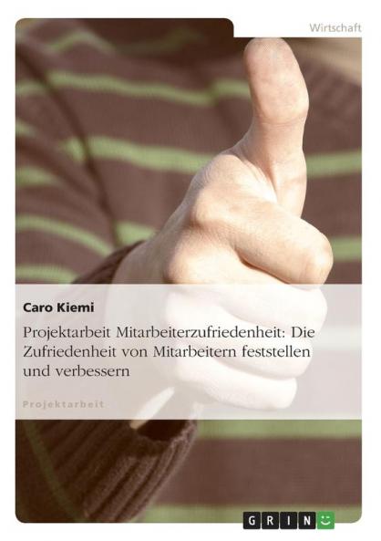 Projektarbeit Mitarbeiterzufriedenheit