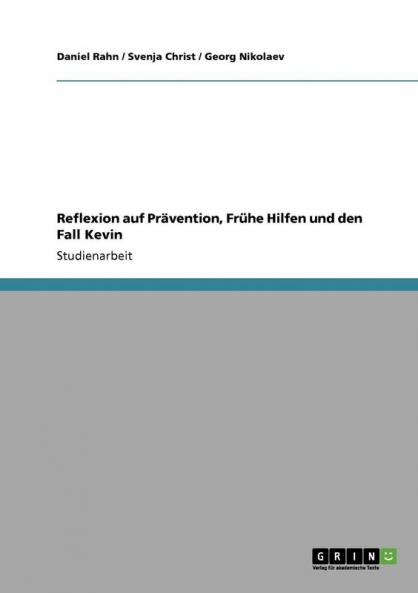 Reflexion auf Pr��vention Fr��he Hilfen und den Fall Kevin