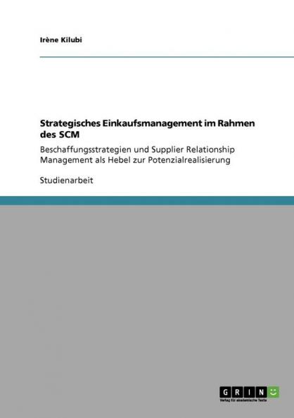 Strategisches Einkaufsmanagement im Rahmen des SCM