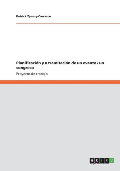 Planificaci��n y a tramitaci��n de un evento / un congreso