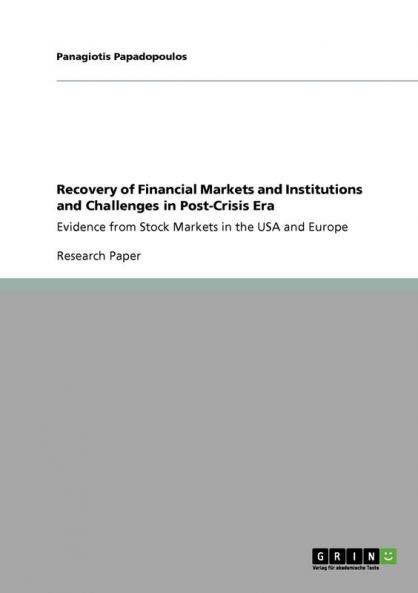Recovery of Financial Markets and Institutions and Challenges in Post-Crisis Era