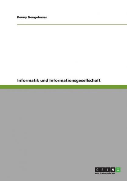 Informatik und Informationsgesellschaft