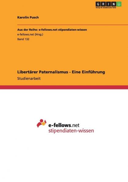 Libertärer Paternalismus - Eine Einführung