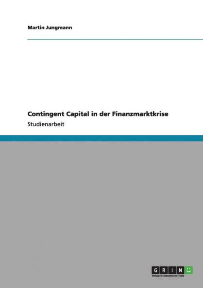 Contingent Capital in der Finanzmarktkrise
