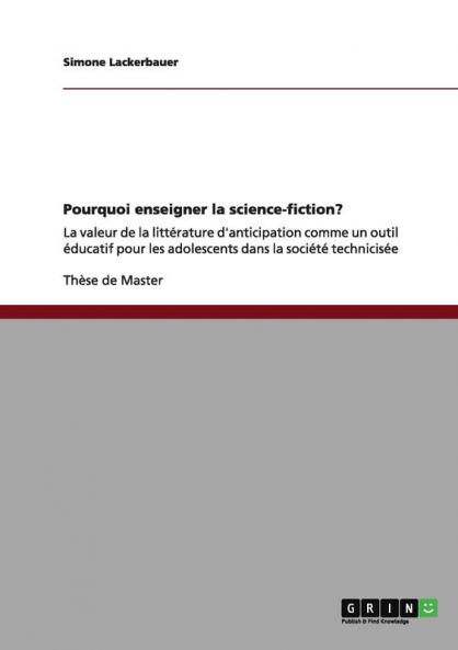 Pourquoi enseigner la science-fiction?