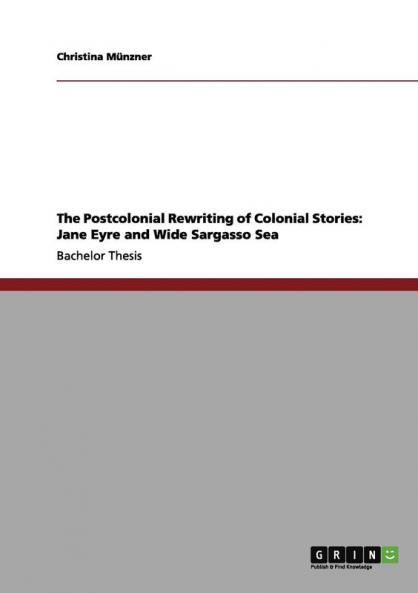 The Postcolonial Rewriting of Colonial Stories