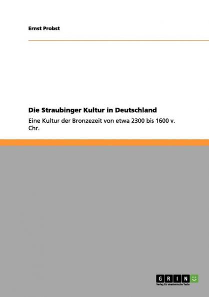 Die Straubinger Kultur in Deutschland
