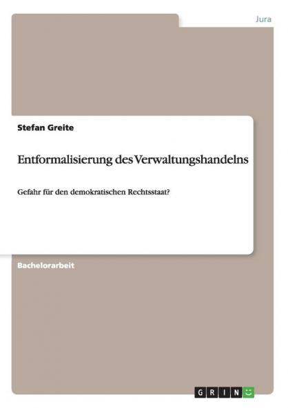 Entformalisierung des Verwaltungshandelns