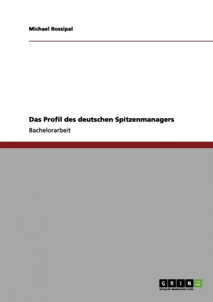 Das Profil des deutschen Spitzenmanagers