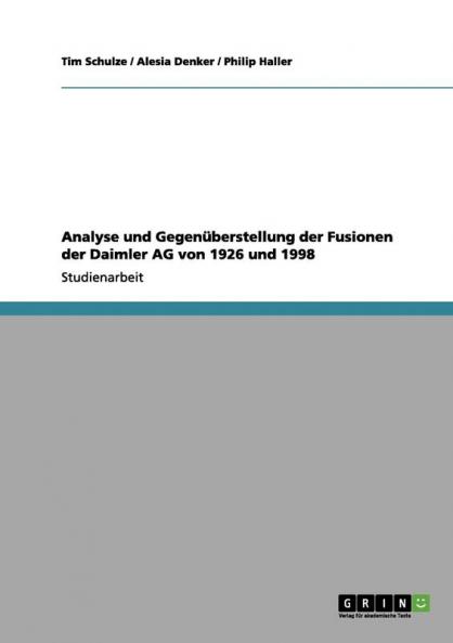 Analyse und Gegenüberstellung der Fusionen der Daimler AG von 1926 und 1998
