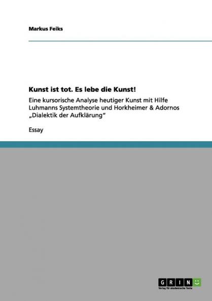 Kunst ist tot. Es lebe die Kunst!