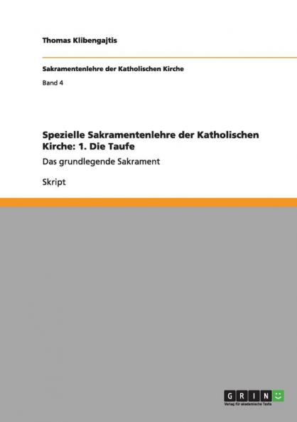 Spezielle Sakramentenlehre der Katholischen Kirche