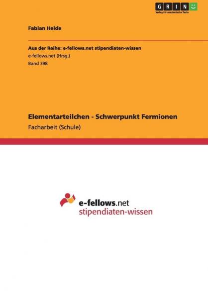 Elementarteilchen - Schwerpunkt Fermionen
