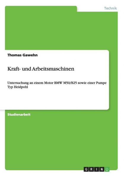 Kraft- und Arbeitsmaschinen