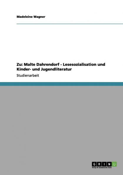 Zu: Malte Dahrendorf - Lesesozialisation und Kinder- und Jugendliteratur