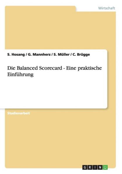 Eine praktische Einführung in die Balanced Scorecard