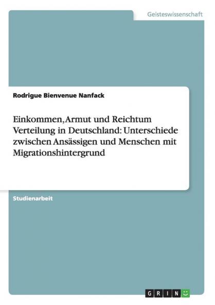 Einkommen Armut und Reichtum Verteilung in Deutschland