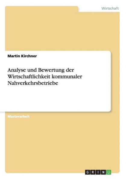 Analyse und Bewertung der Wirtschaftlichkeit  kommunaler Nahverkehrsbetriebe
