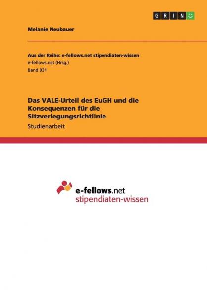 Das VALE-Urteil des EuGH und die Konsequenzen für die Sitzverlegungsrichtlinie