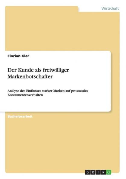 Der Kunde als freiwilliger Markenbotschafter