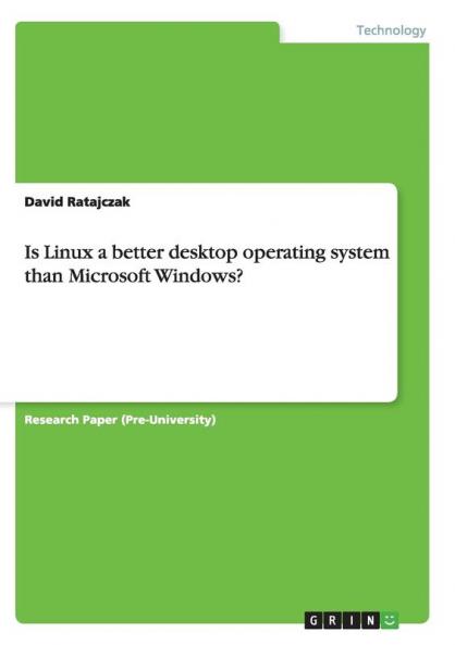 Is Linux a better desktop operating system than Microsoft Windows?