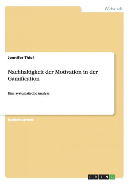 Nachhaltigkeit der Motivation in der Gamification