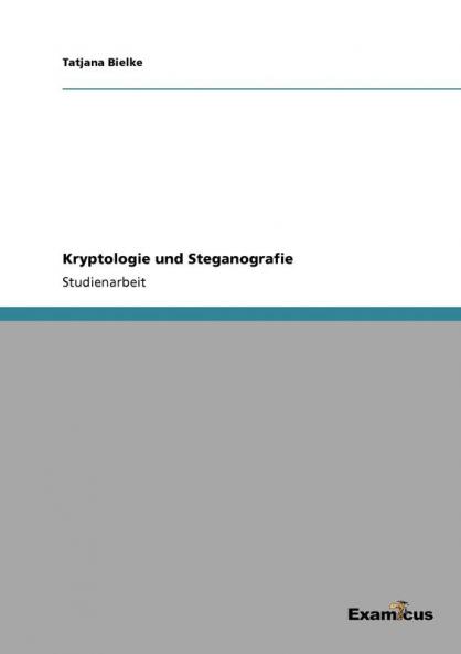 Kryptologie und Steganografie