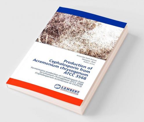 Production of Cephalosporin from Acremonium Chrysogenum Atcc 3568