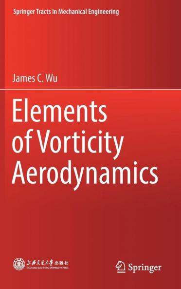 Elements of Vorticity Aerodynamics