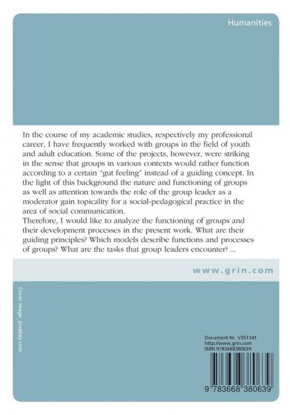 What is a group and how does a group function? Group dynamics and the model according to Bruce Tuckman and Ruth Cohn