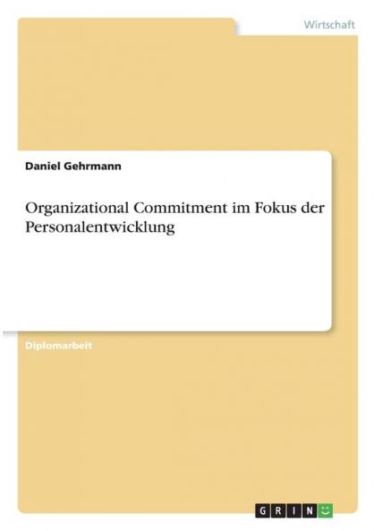 Organizational Commitment im Fokus der Personalentwicklung