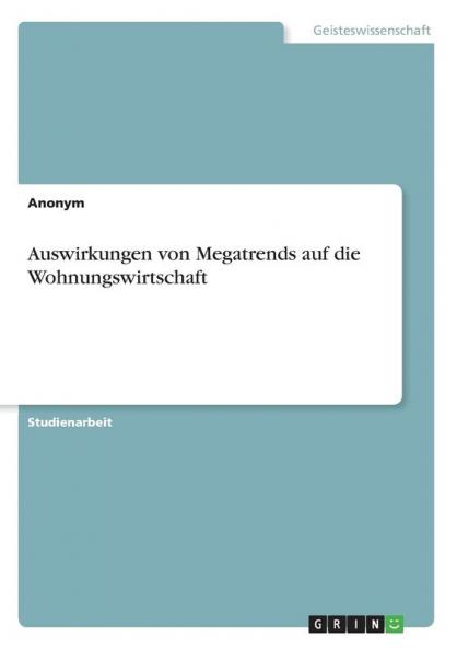 Auswirkungen von Megatrends auf die Wohnungswirtschaft
