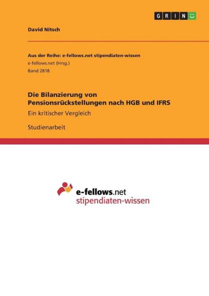 Die Bilanzierung von Pensionsr��ckstellungen nach HGB und IFRS