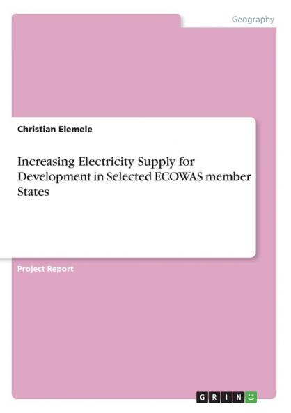Increasing Electricity Supply for Development in Selected ECOWAS member States