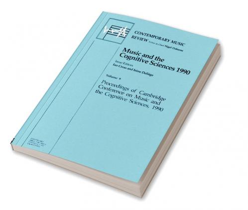 Music and the Cognitive Sciences 1990