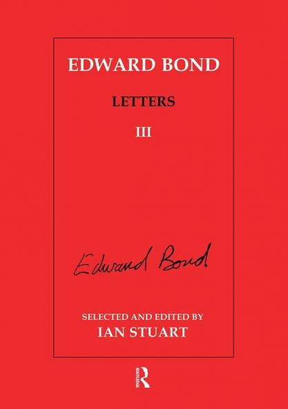 Edward Bond: Letters 3