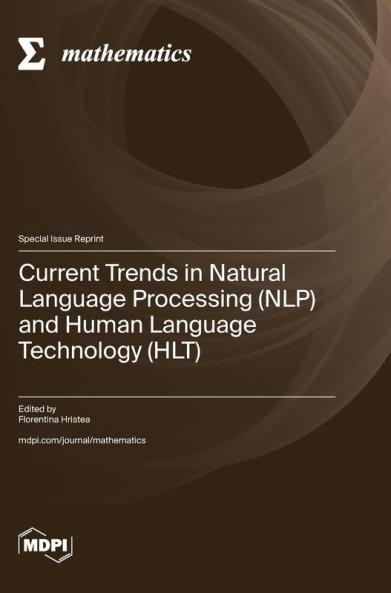 Current Trends in Natural Language Processing (NLP) and Human Language Technology (HLT)
