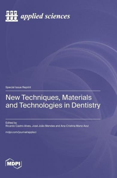 New Techniques Materials and Technologies in Dentistry