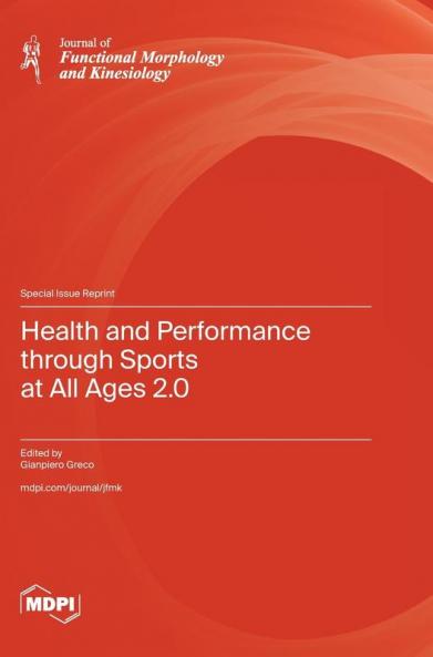 Health and Performance through Sports at All Ages 2.0