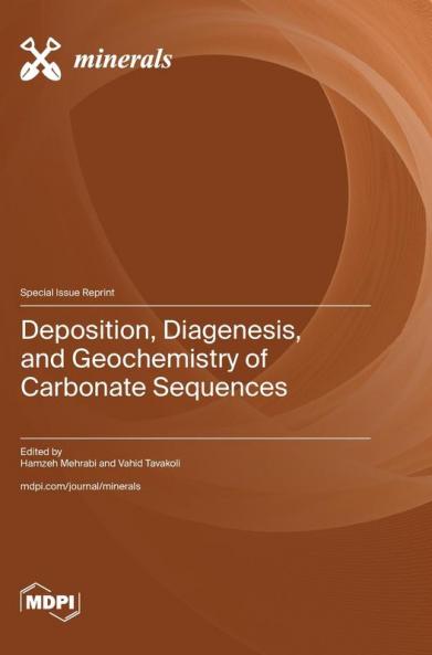 Deposition Diagenesis and Geochemistry of Carbonate Sequences