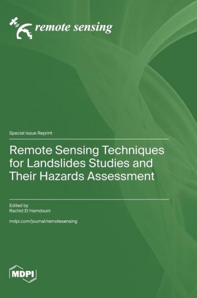 Remote Sensing Techniques for Landslides Studies and Their Hazards Assessment