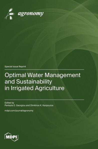 Optimal Water Management and Sustainability in Irrigated Agriculture