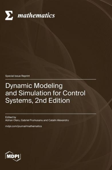 Dynamic Modeling and Simulation for Control Systems 2nd Edition