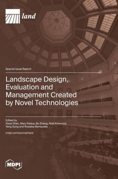 Landscape Design Evaluation and Management Created by Novel Technologies