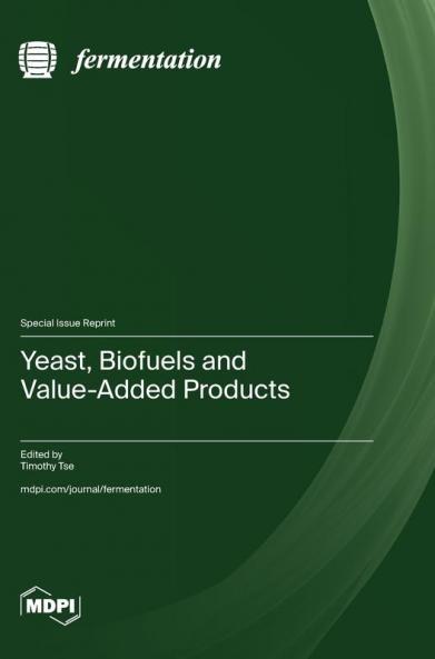 Yeast Biofuels and Value-Added Products