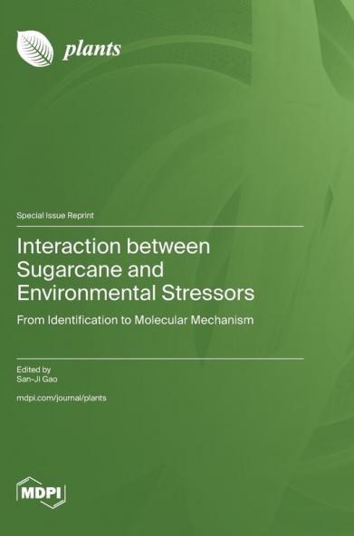 Interaction between Sugarcane and Environmental Stressors